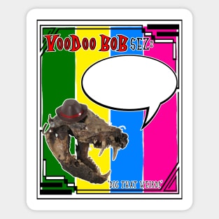 VooDoo BOB Sez: Sticker